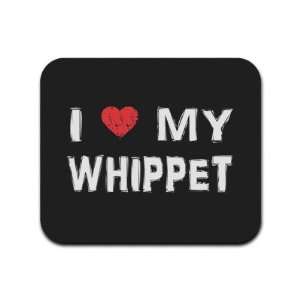    I Love My Whippet Mousepad Mouse Pad