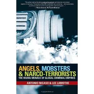  Angels, Mobsters and Narco Terrorists The Rising Menace 
