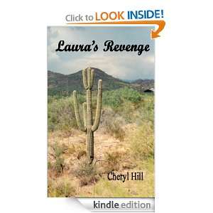Lauras Revenge Cheryl Hill  Kindle Store