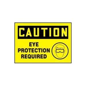 CAUTION EYE PROTECTION REQUIRED (W/GRAPHIC) 10 x 14 Adhesive Dura 