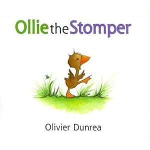  Ollie the Stomper[ OLLIE THE STOMPER ] by Dunrea, Olivier 