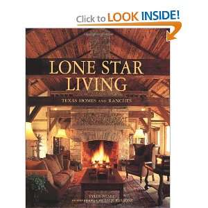   Star Living Texas Homes and Ranches [Hardcover] Tyler Beard Books